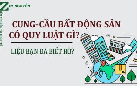 Quy luật cung cầu của thị trường Bất Động Sản