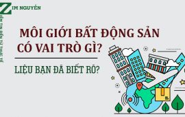 Vai trò của dịch vụ môi giới Bất Động Sản