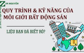 Quy trình và kỹ năng cơ bản của chuyên viên tư vấn Bất Động Sản