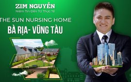 Chuyển nhượng dự án du lịch nghỉ dưỡng chăm sóc người cao tuổi Quốc tế – The Sun Nursing Home