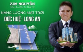 Chuyển nhượng dự án Dự án Nhà Máy Điện năng lượng mặt trời Đức Huệ – Long An